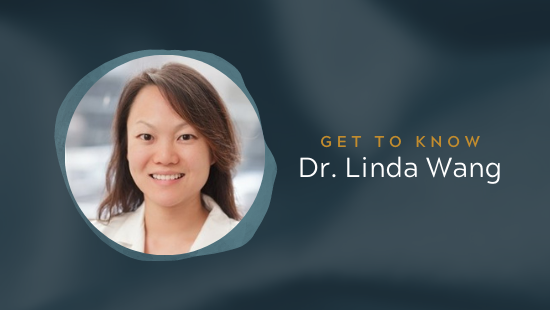 Get To Know Dr. Linda Wang